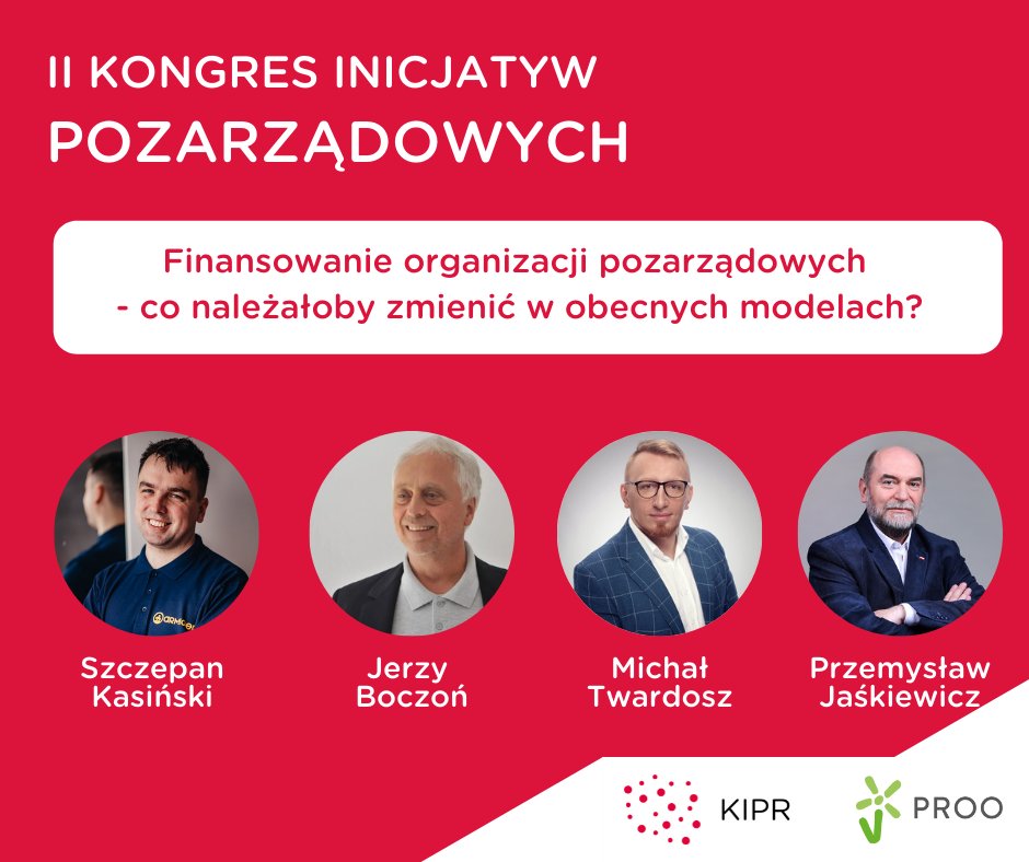 Konfederacjaipr's tweet photo. II Kongres Inicjatyw Pozarządowych już w piątek! 

W dyskusji w panelu II udział wezmą:
🔴Przemysław Jaśkiewicz (@niwcrso)
🔴@szkasinski (@Armiger_PL)
🔴Jerzy Boczoń (Fundacja RC)
🔴@MichaTwardosz (Polskie Stowarzyszenie Fundraisingu, Polish Fundraising Association) https://t.co/FOhEUZnEdP