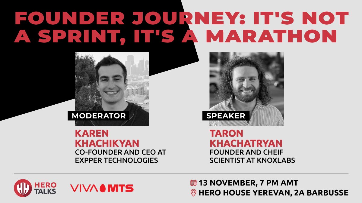 HeroHouseio's tweet photo. Join the #HeroTalk with @Taronium_, CEO and Chief Scientist at @Knoxlabs, led by @karkhachikyan, Co-Founder and CEO at @ExpperTech, on November 13, 7 PM AMT at #HeroHouse Yerevan. This is an anticliché talk, to empower #founders "Think YOU" rather than "BIG".🚀 https://t.co/ncx4aBEERZ