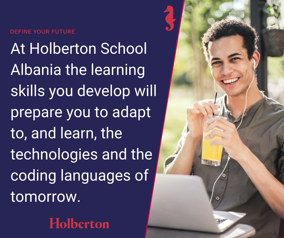 At Holberton School Albania you’re going to be trained on today’s technologies. 

In addition, the learning skills you will develop here will prepare you to adapt to, and learn, the technologies and coding languages of tomorrow.

JOIN US NOW: 
holbertonschool.al