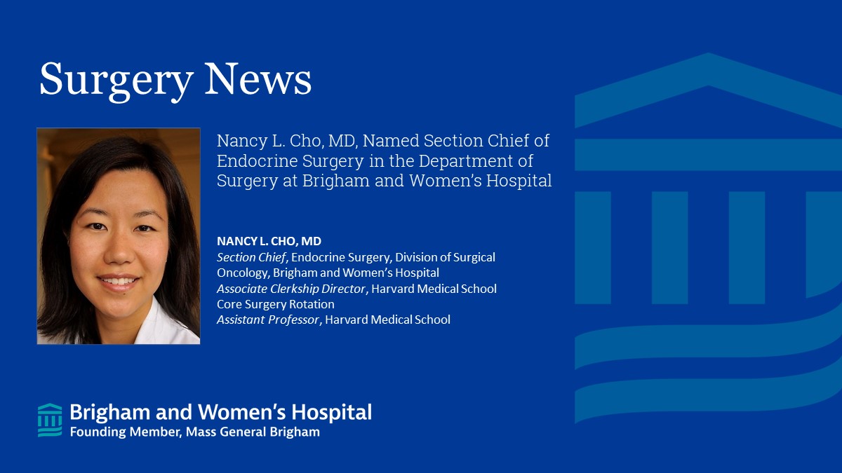 Brigham and Women’s Department of Surgery (@brighamsurgery) on Twitter photo Congratulations to <a href="/NancyLCho/">Nancy Cho</a> who has been appointed section chief of Endocrine Surgery <a href="/BrighamSurgery/">Brigham and Women’s Department of Surgery</a>! bit.ly/3H82QNl Congratulations to <a href="/NancyLCho/">Nancy Cho</a> who has been appointed section chief of Endocrine Surgery <a href="/BrighamSurgery/">Brigham and Women’s Department of Surgery</a>! bit.ly/3H82QNl
