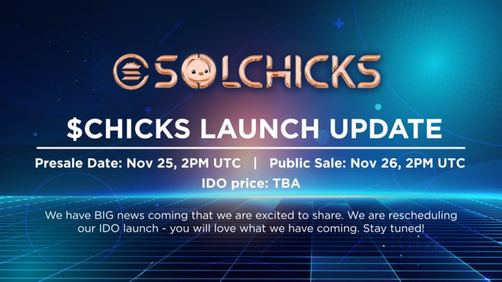 🐤#SolChicks are pleased to announce that the date for their $CHICKS token launch has now been officially confirmed!🐤

📅Presale Date:  Nov 25th, 2pm UTC📅
📅Public Sale:  Nov 26th, 2pm UTC📅

🔥IDO price: TBA🔥

➡️t.ly/QFdg

<a href="/SolChicksNFT/">SolChicks</a> #ido #thecryptolifestyle