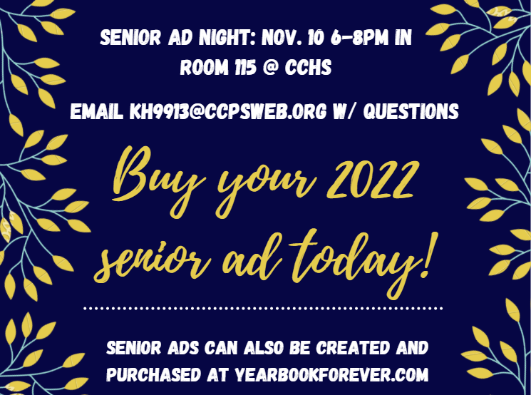 CCPSCCHSGuide's tweet image. Senior Ad Night: Nov. 10 6-8pm at CCHS in Room 115. Come design your senior&apos;s yearbook ad and get 10% off. Contact Ms. Hill with questions at kh9913@ccpsweb.org or call 540-825-8310.