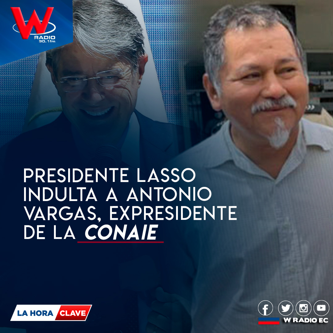 WRadioEc's tweet photo. #Atención| El presidente de la República, Guillermo Lasso, firmó el lunes 8 de noviembre de 2021 un decreto mediante el cual concede el indulto al dirigente indígena Antonio Vargas, quien fue presidente de la Conaie.
#ComercioEC https://t.co/CiA84C8Caq