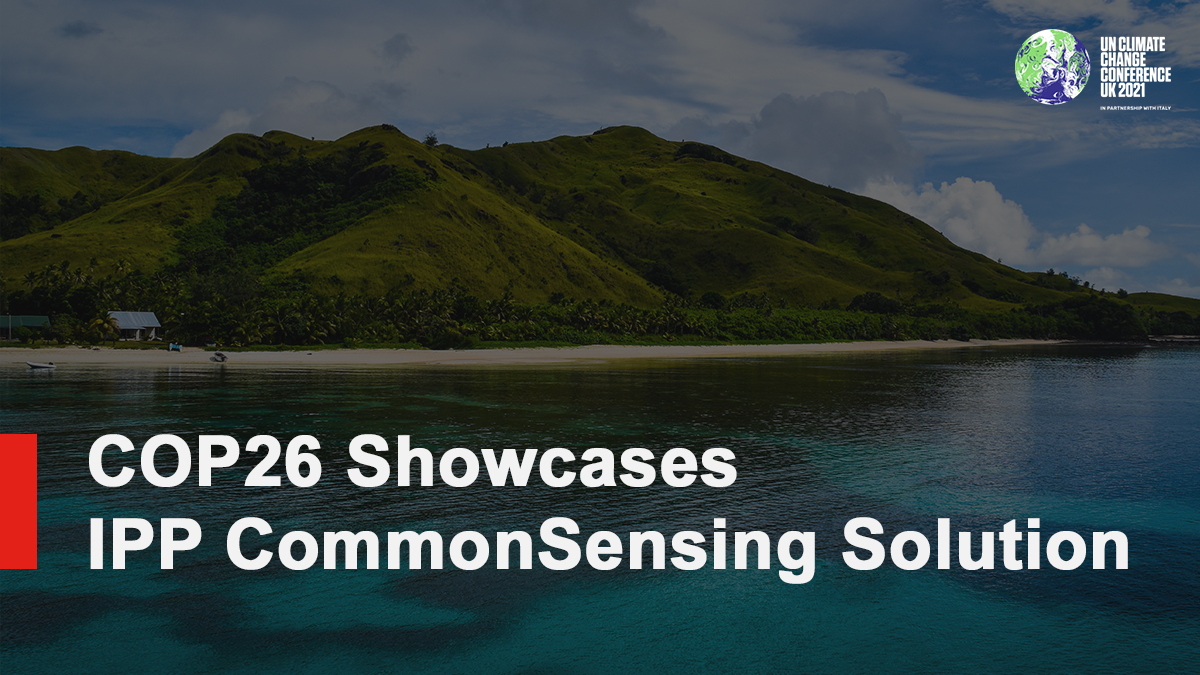 IPP CommonSensing has created software, and training, to aid governments in reducing disaster risk for natural hazards and enhancing food security and resilience to climate change. The project has featured prominently at #COP26: ow.ly/61jP30rZXNq