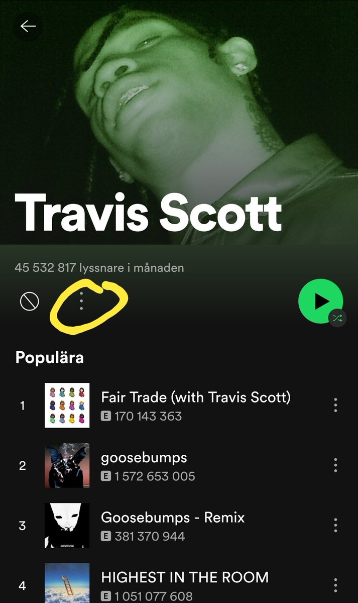 JocyandreaG's tweet photo. Go on Spotify, search for Travis Scott and then click on the 3 dots 👇🏽 and then "don't play this artist". Time to cancel this trash. 
#canceltravisscott https://t.co/4fPUzWSNWL