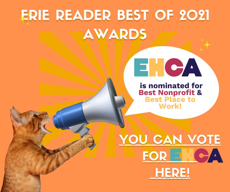 ehcainc's tweet image. EHCA is nominated for a few Erie Reader Best of 2021 Awards! If you feel so inclined, you can vote for us in BEST PLACE TO WORK &amp;amp; BEST NONPROFIT! Thank you &amp;amp; happy Tuesday~bestof.eriereader.com.