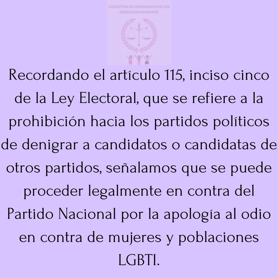 colectabogadas's tweet photo. Desde la Colectiva de Abogadas por los Derechos Humanos nos manifestamos y denunciamos públicamente la campaña de odio y anti derechos que ha emprendido el Partido Nacional en contra de la candidata presidencial @XiomaraCastroZ y todas las mujeres, niñas y población LGBTI. https://t.co/7HAaL5IWBe