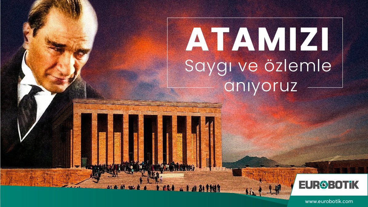 EurobotikT's tweet photo. Atamızı saygı ve özlemle anıyoruz.

https://t.co/8oM0mHzXrV

#eurobotik #robotics #robotik #roboticengineering #atatürk #10kasım #10kasım1938 https://t.co/EElyG3oPBH