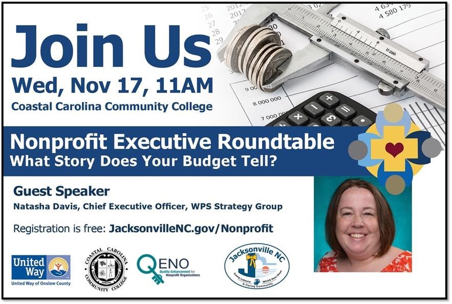 QENO_UNCW's tweet photo. Join QENO in partnership with United Way, Coastal Carolina Community College, and the City of Jacksonville for our November Nonprofit Executive Roundtable -- we are excited to have Natasha Davis facilitate, "What Story Does Your Budget Tell?"
Register at: https://t.co/bmlAEatvkQ https://t.co/7qjBbRThwB