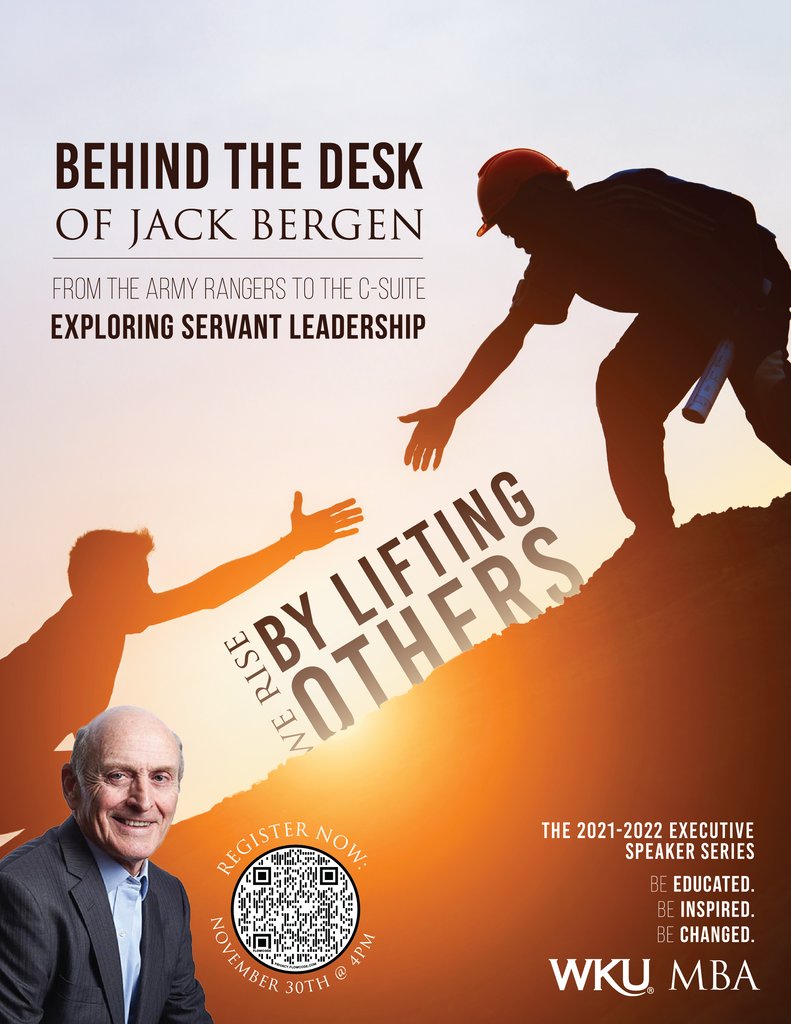 Join us on November 30th at 4pm as we explore Servant Leadership with executive, Jack Bergen. 

Register now:  wku.zoom.us/meeting/regist…

Let's learn to rise by lifting others up.

#service #wkumba #mba #honor #servantleadership 
#inspiringleaders #buildingculture
#ceo