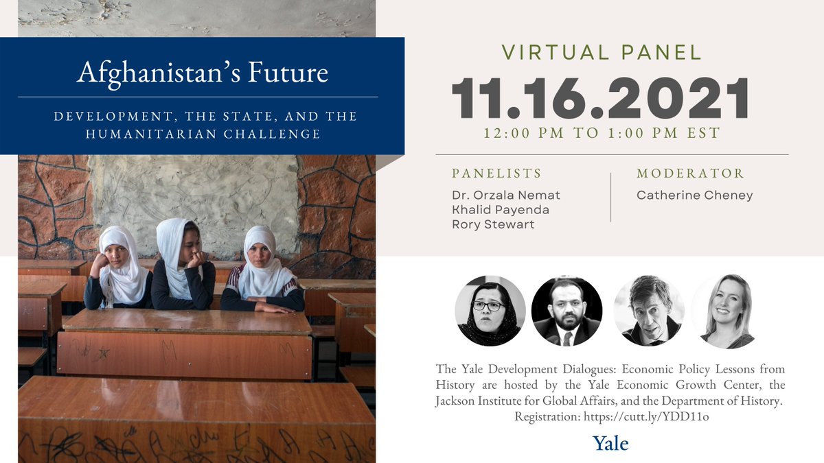 YaleEGC's tweet photo. "Afghanistan’s Future: Development, the state, & the humanitarian challenge"
TUE NOV 16 noon-1pm EST
#YaleDevDialogue virtual panel w @KhalidPayenda, @Orzala, @RoryStewartUK, @catherinecheney
Hosts: EGC, @yale_history & @JacksonYale
Info & Registration https://t.co/qqY6ICoJel https://t.co/xgRImaf4wk