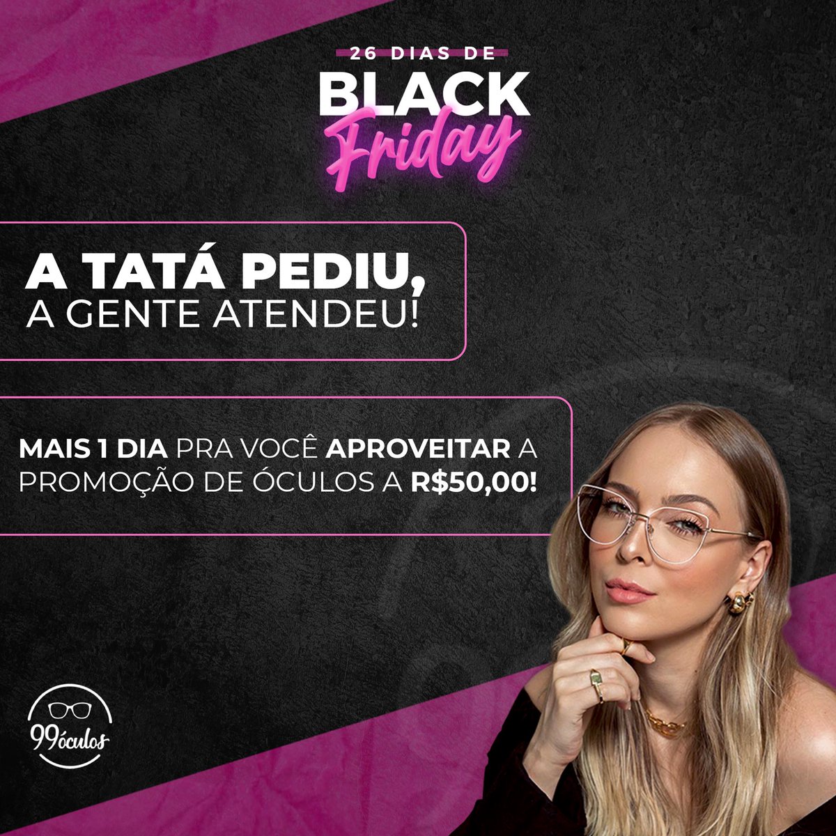 99Oculos's tweet photo. A @tata implorou pra gente prorrogar a promoção, e não tem como recusar um pedido desses né? 😂💖

Então tá dada a largada! ATÉ HOJE 23:59  TUDO POR R$50!! CORRE PRO SITE E GARANTE O SEU! 😱⚡️❤️‍🔥

https://t.co/kEpjXlxd8b

#sunglasses #lojafisica #blackfriday  #desconto #promocao https://t.co/eEGgtAxYvj