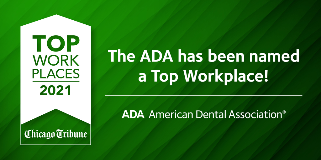 AmerDentalAssn's tweet image. Thanks to its staff and volunteer leadership, the ADA has been named a Top Workplace for 2021 by the @chicagotribune, marking the ADA’s second year receiving this honor. Read more at @ADANews. bit.ly/3CYNqIu