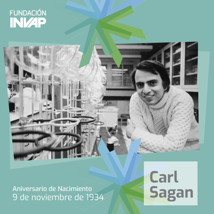 Carl Sagan, uno de los divulgadores de ciencia más destacados de nuestros tiempos. Alentó a la sociedad a tomar conciencia sobre el impacto del calentamiento global y enseñó a recorrer ese camino esencial que va de la ciencia y la tecnología a la vida cotidiana. 

#fundacioninvap