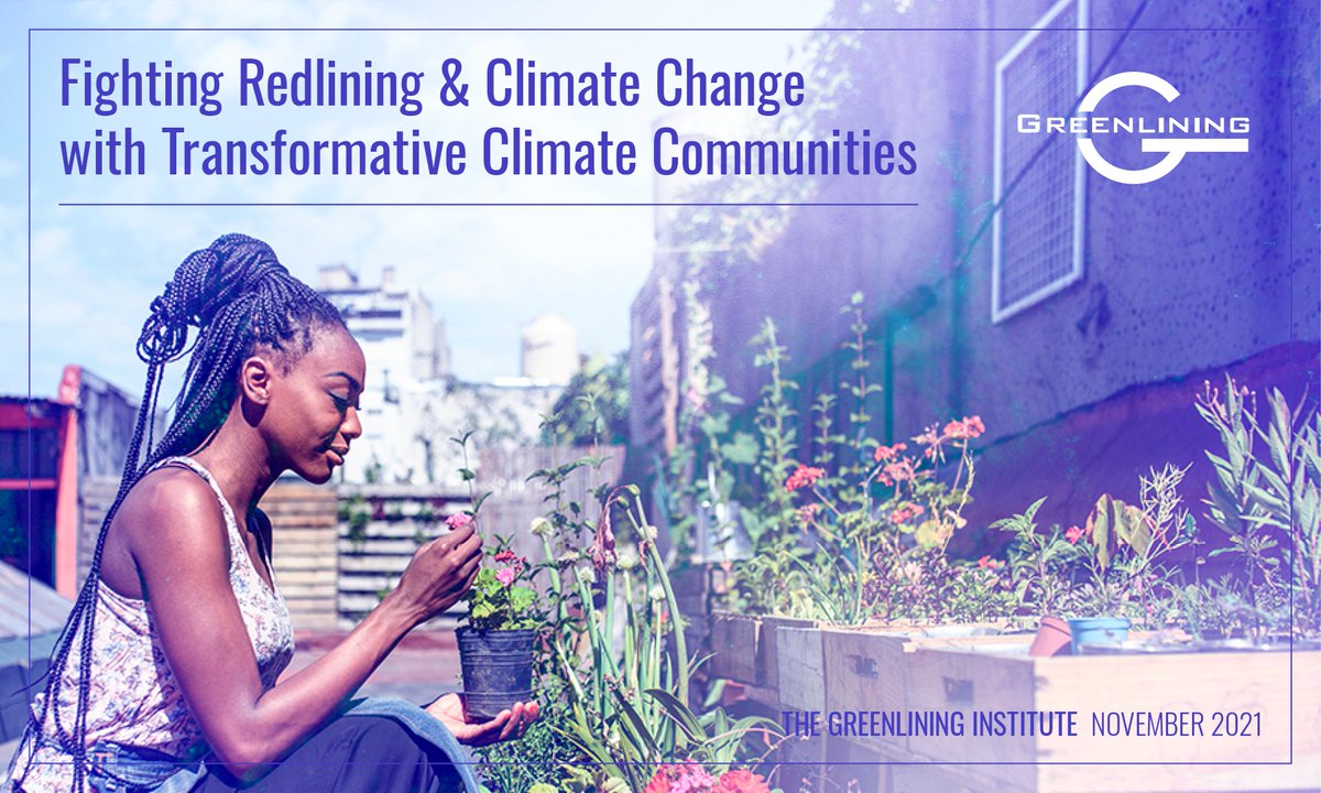 Greenlining's tweet photo. Our new report -  Fighting Redlining and Climate Change with Transformative Climate Communities by @eminwang provides proof of what we already knew to be true: the #TCC model of community-centered governance works!! #TCCTransforms 

Read Now: https://t.co/LRnvBcZSEI https://t.co/LludFs7vjf