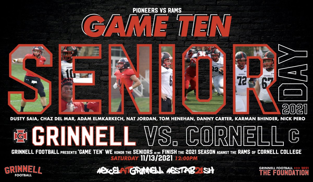 Can't believe it's already Game Ten! We celebrate and honor our Seniors as we look to finish the 2021 season on a high note! Grinnell 🆚 Cornell College 📅 November 13, 2021 ⏰ 12:00 PM CT 📍 Rosenbloom Field #ExcelatGrinnell #ESTAB21SH