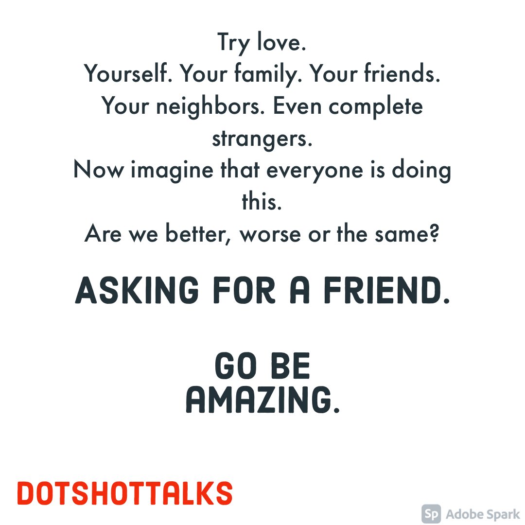 ShotTalks's tweet photo. I mean really try.

#DotShotTalks
#GoBeAmazing
#ConnectDotsTakeShots
#TryLove https://t.co/kGMC3rCGBp