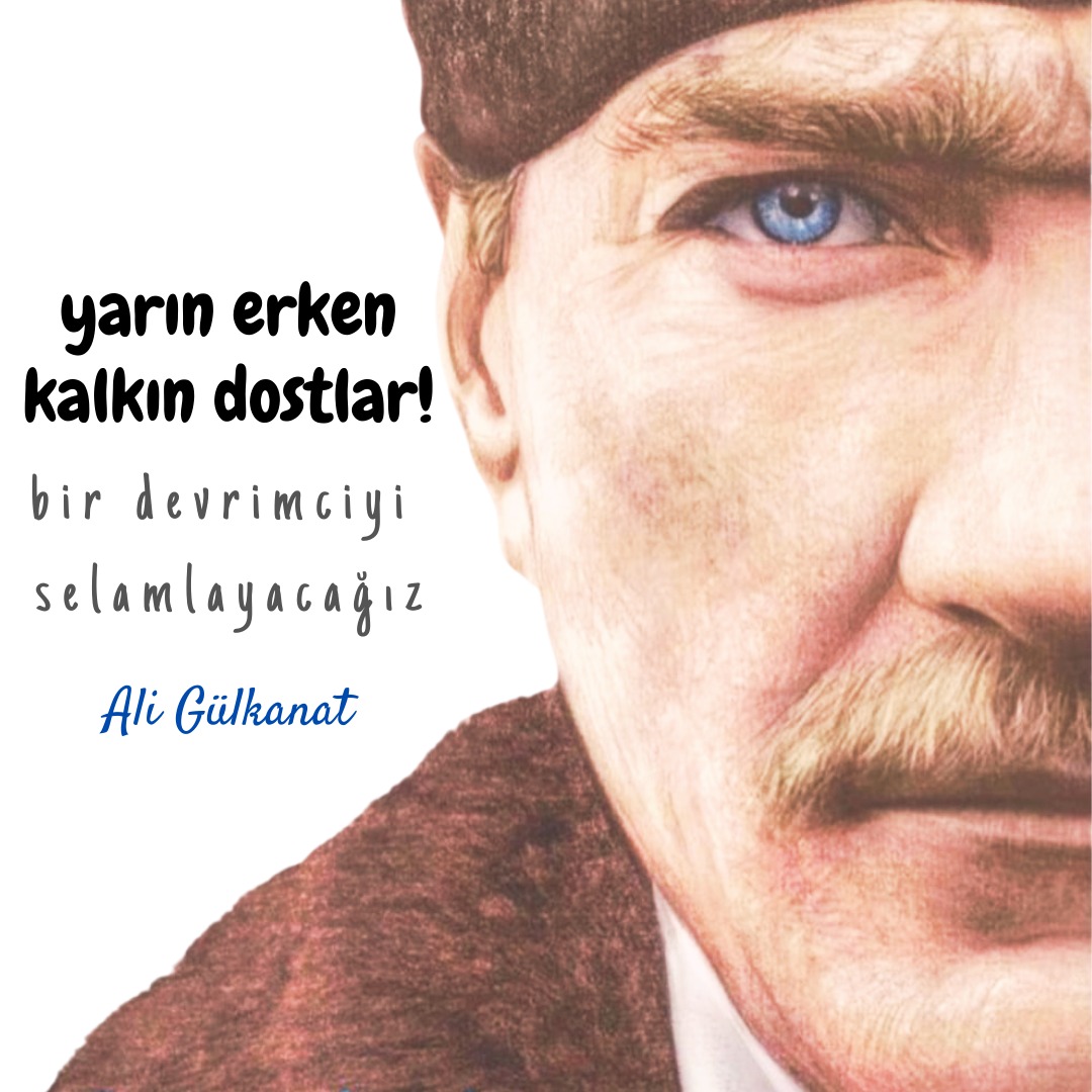 Yarın erken kalkın dostlar!
Bir devrimciyi selamlayacağız.
-
Ali Gülkanat
-
#10kasım #Atatürk #Türkiye #AliGülkanat