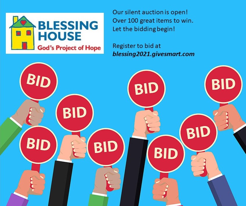 Blessing House Rock-a-Bye Ball Silent Auction is now open!  Anyone can register and bid.  Winners need not be present.  Check it out - over 100 awesome items!
blessing2021.givesmart.com