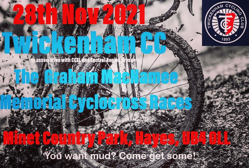 On the 28th November Twickenham CC will again be playing host to the Central Region’s CX racers at Hillingdon. This year we’re back with a bang with the ‘Graham MacNamee Memorial Races’ inc. the Central Region Championships. From U8’s to V60’s! Entries now open on the BC website.