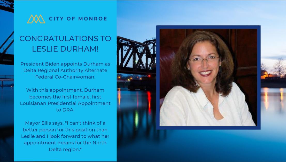 Congratulations to Leslie Durham! This appointment makes her the first woman and first Louisianan to serve in this position. I can't wait to see what's next for the North Delta Region. #oneroe #monroe