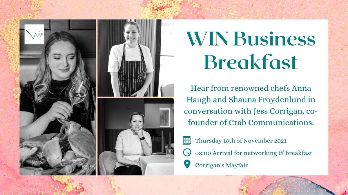 We're excited to see you all at the next WIN Business Breakfast with guest speakers; chef @Anahaugh, owner of @myrtlerest, @scaithne Chef Patron at @MarcusBelgravia & Jess Corrigan, co-founder of Crab Communications zcu.io/oSQ9 #Hospitality #Eventprofs #Events #Chef