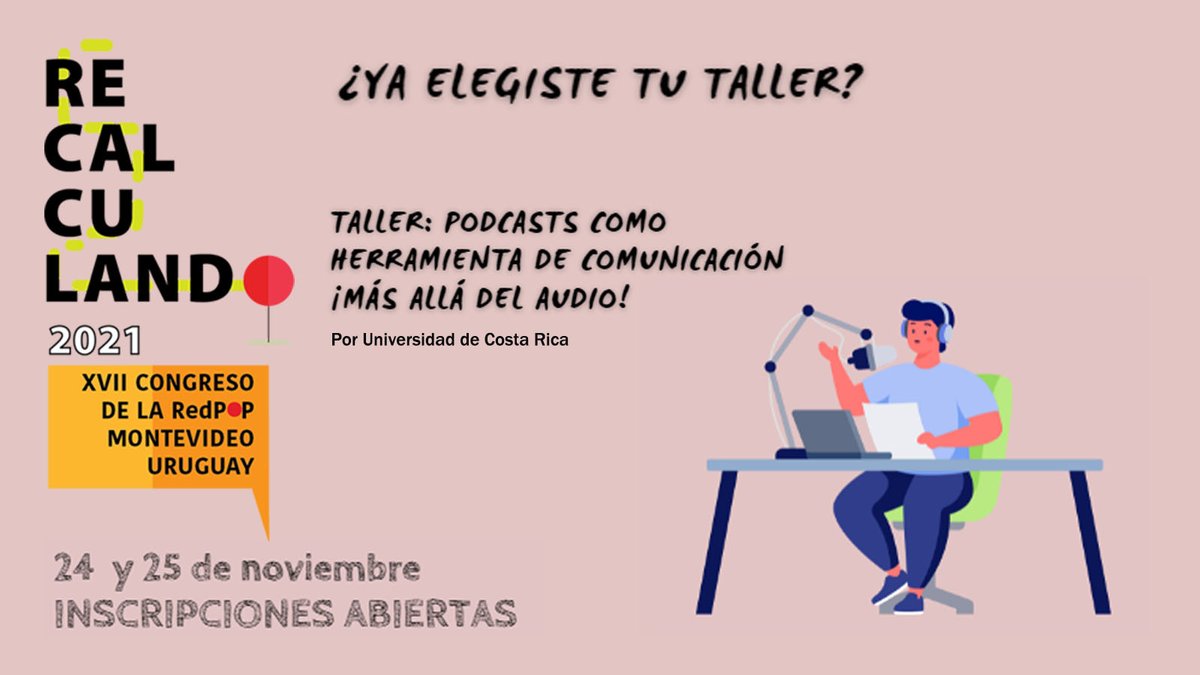 ¿Ya elegiste tu taller de #Recalculando2021? Te presentamos el taller: "Podcast como herramienta de comunicación ¡Más allá del audio!". Este será impartido por Eunice Báez Sánchez de la Escuela de Comunicación Colectiva de la Universidad de Costa Rica
✅redpop.org/programa