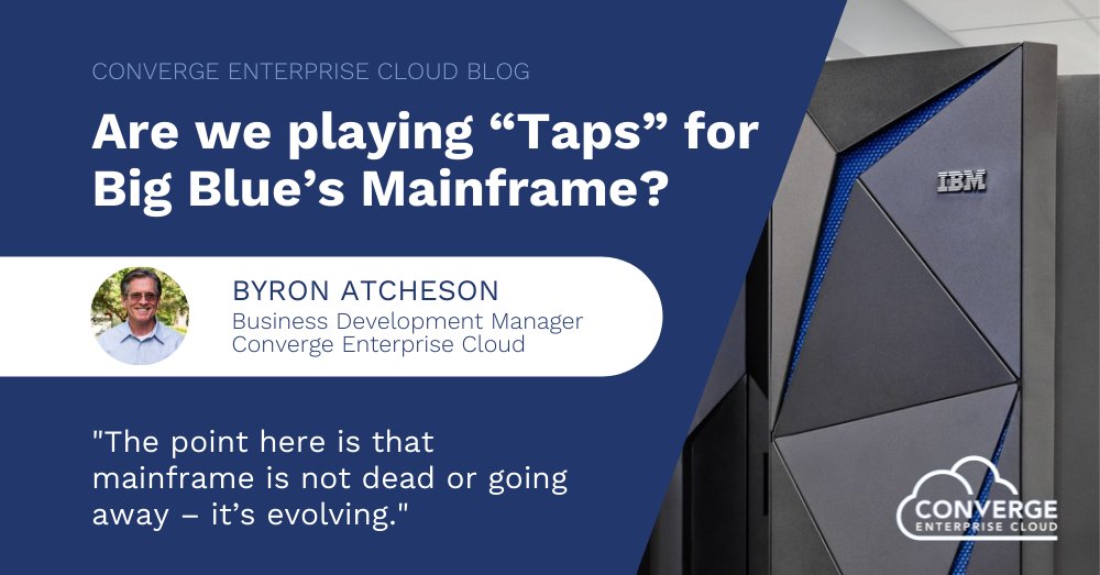 Do you think the days of Mainframe are nearing their end? Byron Atcheson of Converge Enterprise Cloud believes it is still evolving and remains a critical asset. Read through to learn why:

convergeenterprise.cloud/are-we-playing…