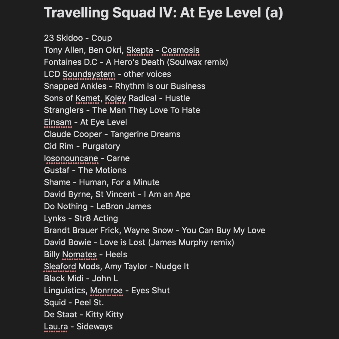 Cheers to everyone who's got their ears round At Eye Level - if you haven't yet, the next best time is now. Here's another 25-track squad of songs, sounds and themes related to the hot new single. Fair few toe-tappers. Nice to do one of these again.
open.spotify.com/playlist/4N67J…...