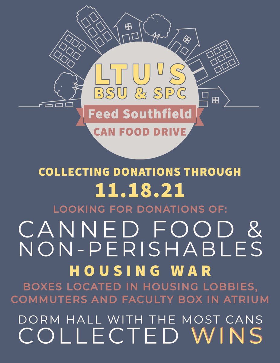 LTU_SPC's tweet photo. SPREAD THE WORD!!! SPC & BSU are teaming up to host the Feed Southfield Can Food Drive!
Boxes will be placed around campus and we'll be hosting a competition to see which building gathers the most!
All donations will go towards Gleaners Community Food Bank. https://t.co/VPSaZufuYT