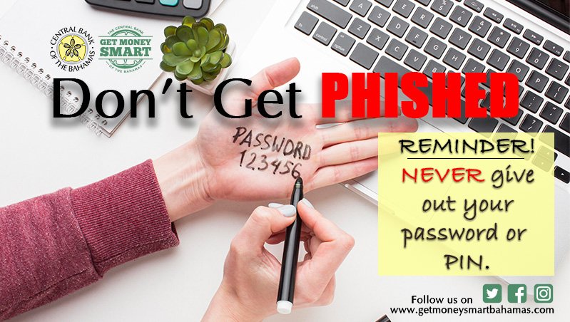 CentralbankBS1's tweet photo. The public is cautioned against falling victim to #cybercriminals. Do not be phished. Protect your user names, passwords and PINs.
#CBOBAlert #CBOBEducate #cyberSecurity #cyberSafety #scamAlert #topSecret #passwordSafety https://t.co/ApEtyJUQY6
