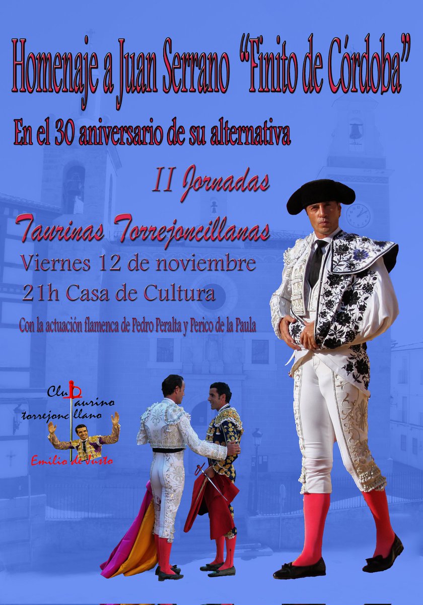 CTEmilioDeJusto's tweet photo. Homenaje a Juan Serrano "Finito de Córdoba" del Club Cultural Taurino Torrejoncillano Emilio de Justo, en reconocimiento en el  30 aniversario de su alternativa. Donde se le hará entrega del galardón anual, al personaje taurino del año. 

@EmiliodeJusto
@emdejusto https://t.co/6GvPwFNcWO
