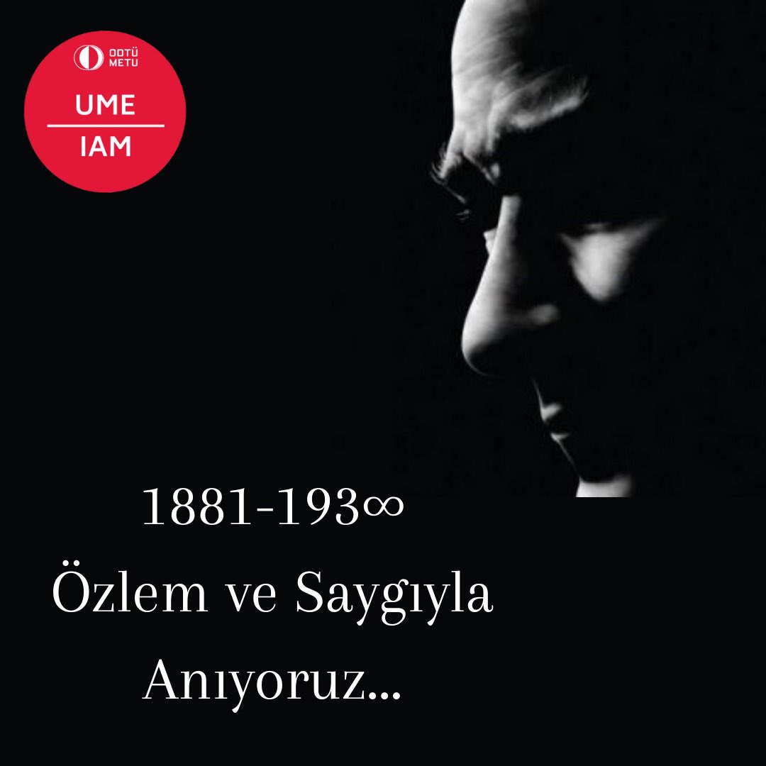 metu_iam's tweet photo. Gazi Mustafa Kemal Atatürk’ü özlem ve saygıyla anıyoruz…

#10kasım #metu #odtü #iam #ume 
#ortadoğutekniküniversitesi 
#middleeasttechnicaluniversity 
#instituteofappliedmathematics 
#uygulamalımatematikenstitüsü https://t.co/pNZYCYPfYm