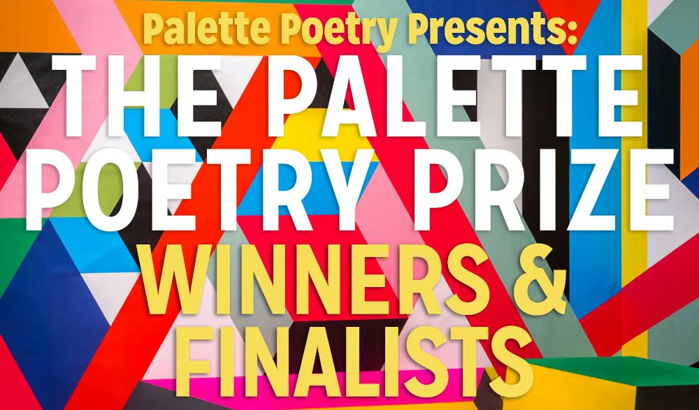 Palette Poetry (@palettepoetry) on Twitter photo we're thrilled to share the winners, finalists, & longlist for the 2021 Palette Poetry Prize judged by <a href="/jerichobrown/">Jericho Brown</a>! ✨buff.ly/3kkkmUC✨ join us in congratulating:
1st — Katie Hale <a href="/halekatie/">Katie Hale - novelist & poet 🌈</a>
2nd — Claire Wahmanholm @cwahmanholm
3rd — Len Lawson <a href="/lenvillelaws/">Len Lawson, PhD</a> we're thrilled to share the winners, finalists, & longlist for the 2021 Palette Poetry Prize judged by <a href="/jerichobrown/">Jericho Brown</a>! ✨buff.ly/3kkkmUC✨ join us in congratulating:
1st — Katie Hale <a href="/halekatie/">Katie Hale - novelist & poet 🌈</a>
2nd — Claire Wahmanholm @cwahmanholm
3rd — Len Lawson <a href="/lenvillelaws/">Len Lawson, PhD</a>