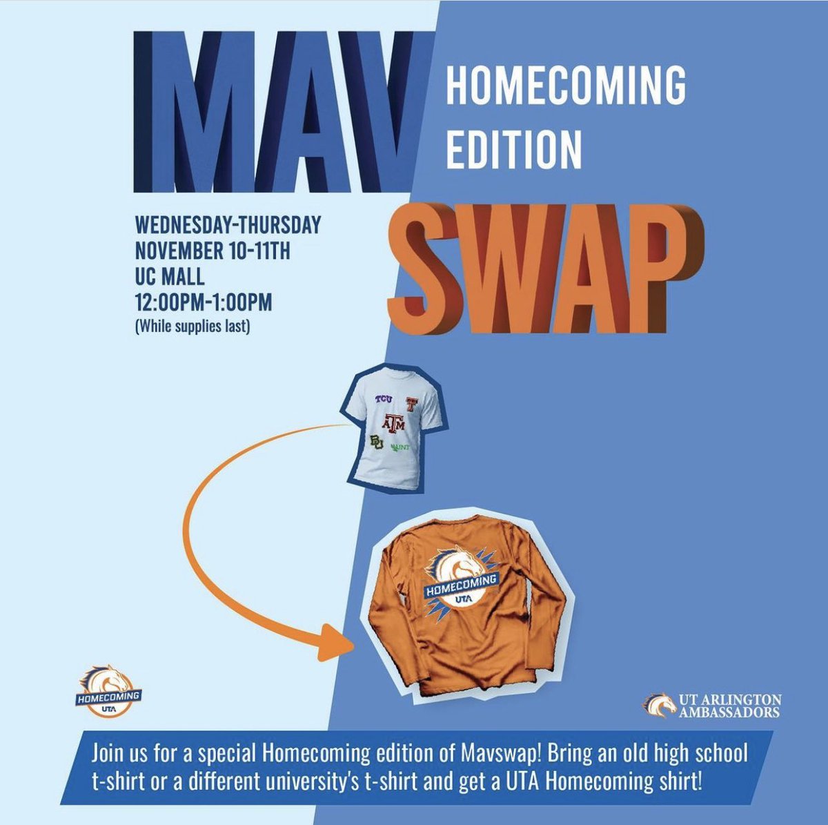 Join <a href="/UTA_Ambassadors/">UTA Ambassadors</a> tomorrow and Thursday in the UC Mall for a very special of MavSwap! HOMECOMING EDITION 🗣🥳 Bring us your old high school or a different school’s t-shirt to receive the UTA Homecoming shirt while supplies last! 🧡💙🧡💙 from 12pm-1pm!