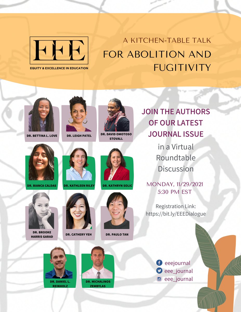 🚨 Webinar alert! Join us and the authors of our latest issue in a virtual roundtable discussion "For Abolition and Fugitivity." Monday, 11/29/2021, 5:30 pm EST. Register at bit.ly/EEEDialogue See you there!!!