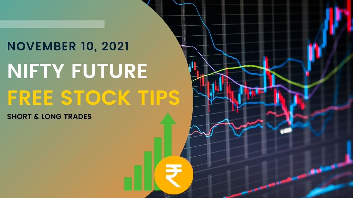 LearnWithBharat's tweet image. #NIFTY #Future + Free Stock Tips - Nov 10, 2021

youtu.be/ImlwldZN_Fc

#freetradingtips