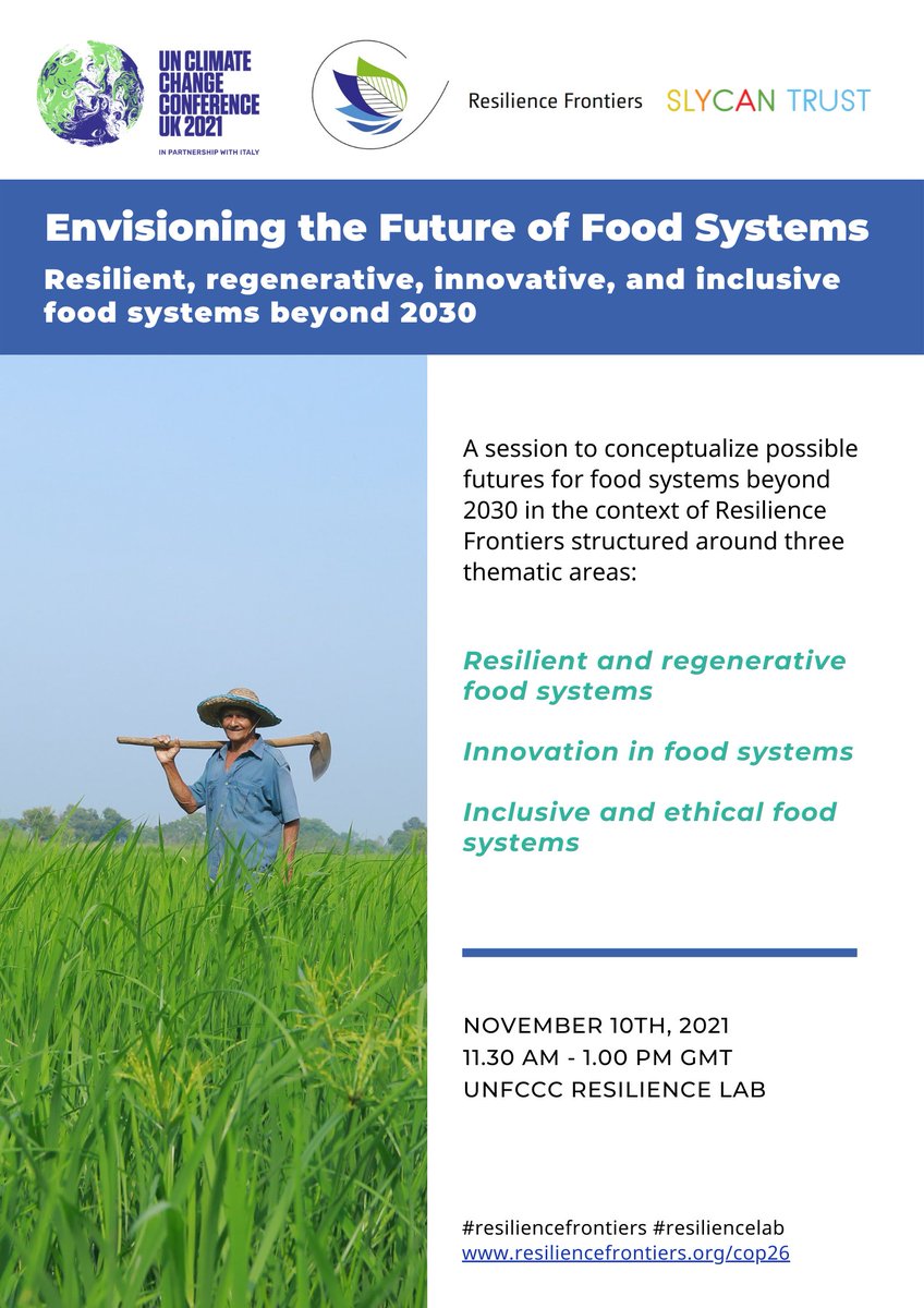 SLYCANTrust's tweet image. ✅Are you at #COP26 ?

Join us tomorrow 11.30am at the #ResilienceLab for an interactive session on #resilient, #regenerative, #innovative, #inclusive, &amp;amp; #ethical food systems beyond 2030 host together with @ResilienceFron1!

@AdaptXChange @FoodSystems @50by40 @InsuResilience
