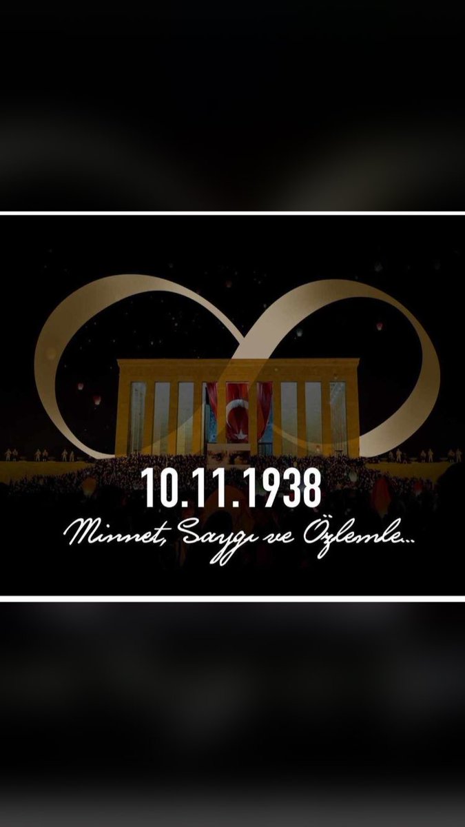 Cumhuriyetimizin kurucusu Başöğretmen Gazi Mustafa Kemal Atatürk'ü saygı, minnet ve rahmetle anıyorum.