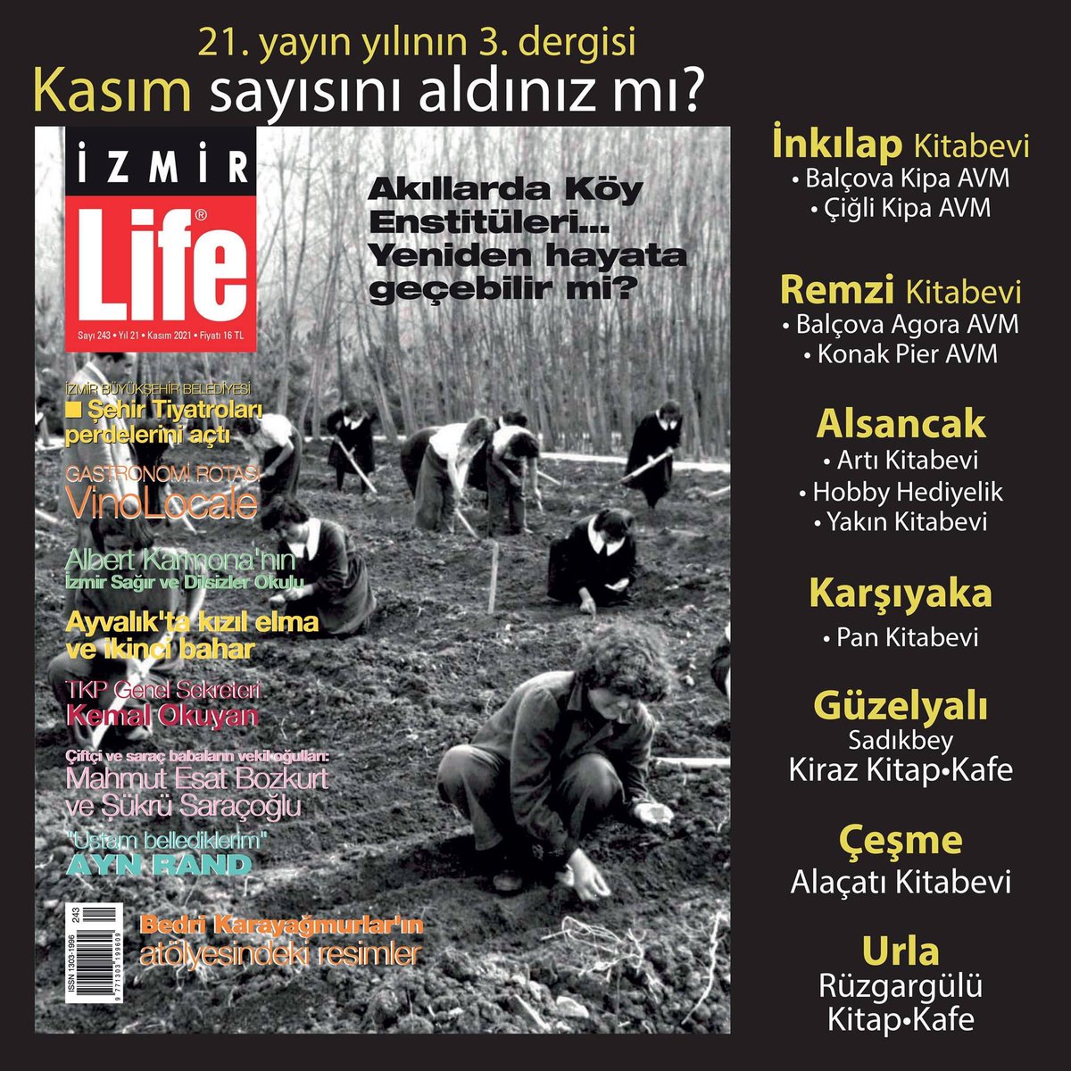 Memleketin eğitim yarası "Köy Enstitüleri" kasım sayımızın dosya konusu... İzmir Life Kasım 2021 sayısı satış noktalarında okurlarını bekliyor.