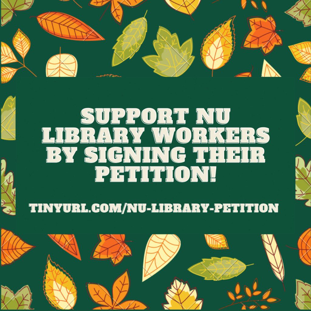 solr_nu's tweet photo. Support NU Library workers by signing the petition and following their Twitter (@NULWorkersUnion) and Instagram (nul_workers_union)! https://t.co/3ZUN1rxle6