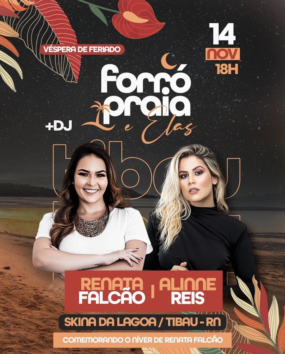 DayvidAlmeida_'s tweet photo. Domingo, dia 14/11, véspera de feriado vamos comemorar o níver da musa @renatafalcao em alto nível, na Festa #ForróPraiaEelas junto com @alinnereiscantora!! Vai ser lá no Skinão da Lagoa a partir das 18h!!! Chama todo mundo pq esse domingo promete lá na nossa Tibau de açúcar 🌴! https://t.co/JuW7HuaU3W