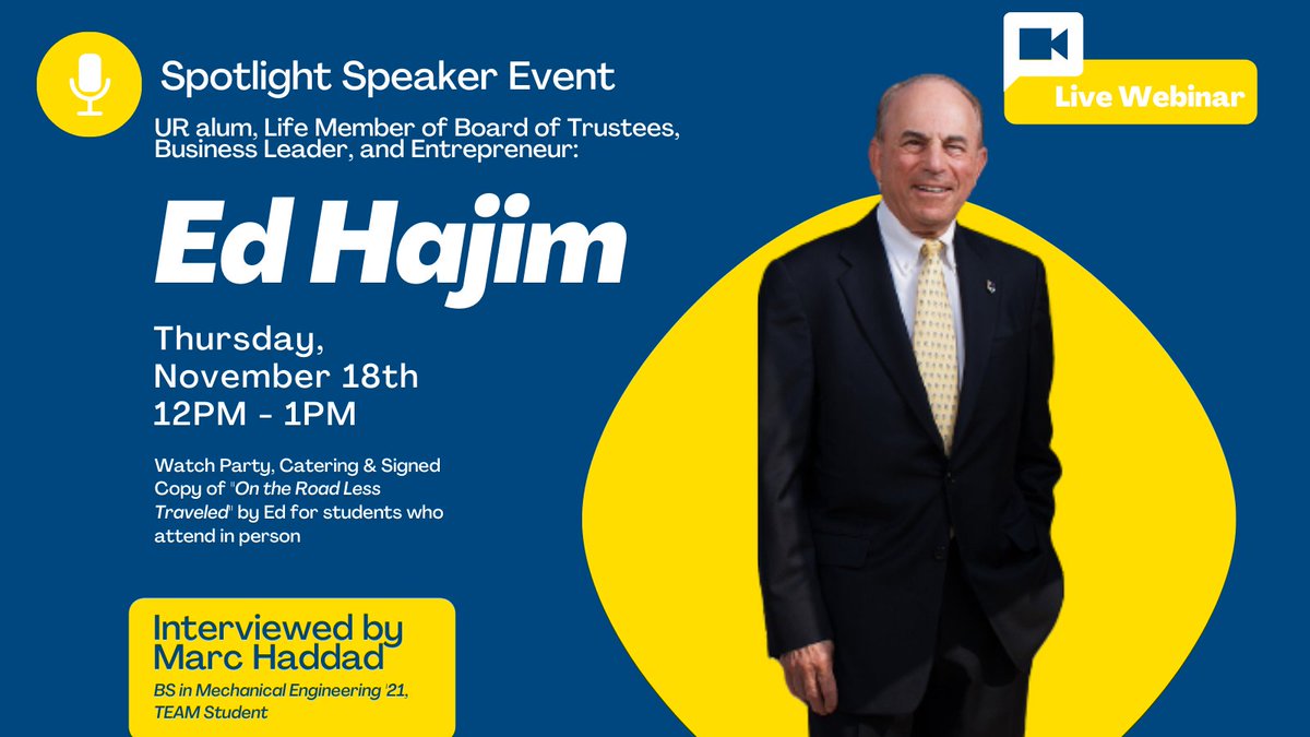 The Ain Center for Entrepreneurship presents a virtual Spotlight Speaker Event featuring Ed Hajim ’58 on Thursday, November 18, 2021, from noon-1 p.m. (EST). TEAM student Marc Haddad ’𝟮𝟮 (𝗠𝗦), will moderate the conversation. Don't miss this opportunity to learn from Ed!