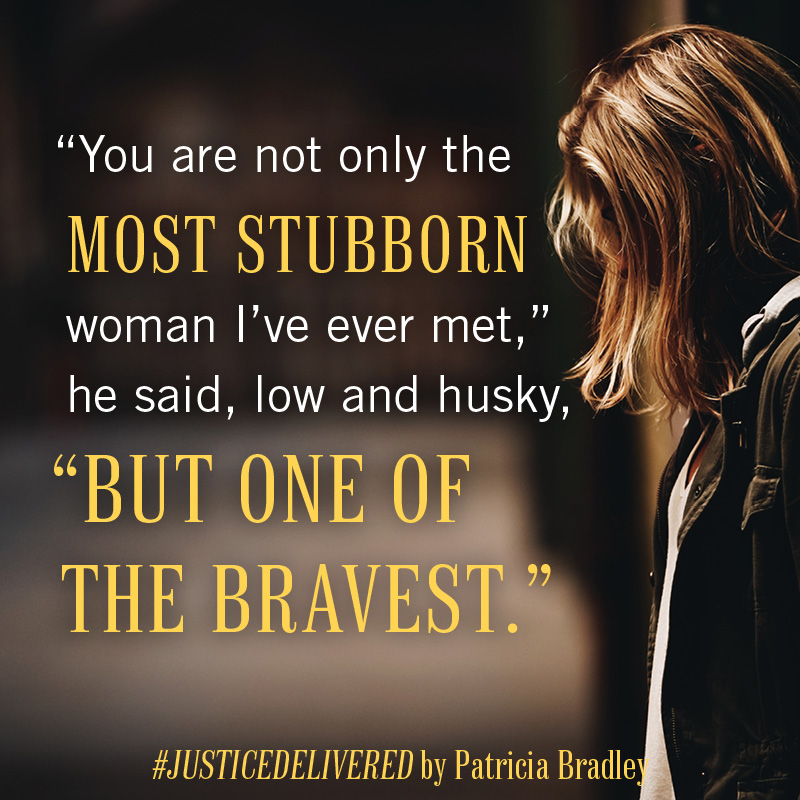 How could one woman be so stubborn? Justice Delivered by Patricia Bradley ptbradley.com/books/justice-…
