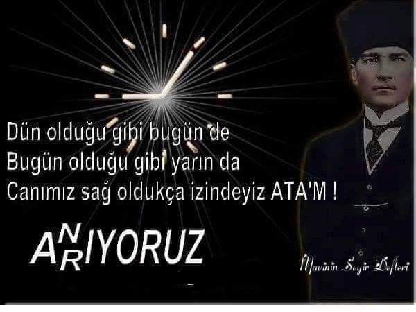 DEĞERLİ ,
SAYFA DOSTLARIM
KIYMETLİ ATAMIZI ,CANIMIZI
ÖLÜM YILDÖNÜMÜNDE
SAYGI VE RAHMETLE 
SEVGİYLE YÂD EDİYORUM 
NE MUTLU TÜRKÜM DİYENE !…😇😞😢😭🤲🙏✊💔🙋🏼‍♀️🥀🌷⚘