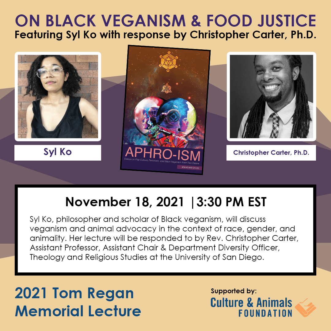 cultureanimals's tweet photo. Don’t miss this talk! Black Veganism and Food Justice: The Tom Regan Memorial Lecture with Syl Ko. She will dive into veganism and animal advocacy in the context of race, gender, and animality.
#BlackVegans #FoodJustice @Dr_ChrisCarter #SylKo
Register: https://t.co/auVESto7eL https://t.co/sQfmyRsGPQ