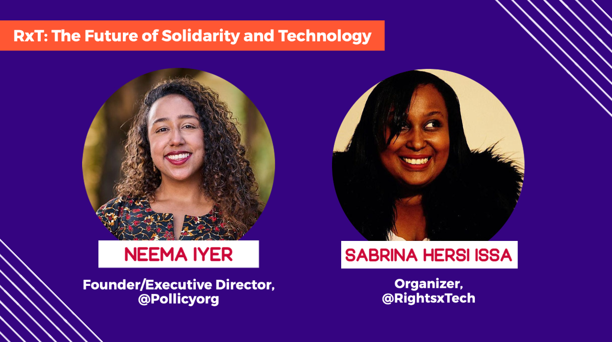 .<a href="/RightsxTech/">Rights x Tech</a> is back with our November session on Wednesday the 17th! Join us as we explore the future of solidarity and technology with <a href="/neemaiyer/">Neeeeema</a>, Founder and Executive Director of <a href="/Pollicyorg/">Pollicy</a> and RxT organizer <a href="/beingbrina/">Sabrina Hersi Issa</a>. 
Sign up today! 👉🏾 eventbrite.com/e/rxt-the-futu…