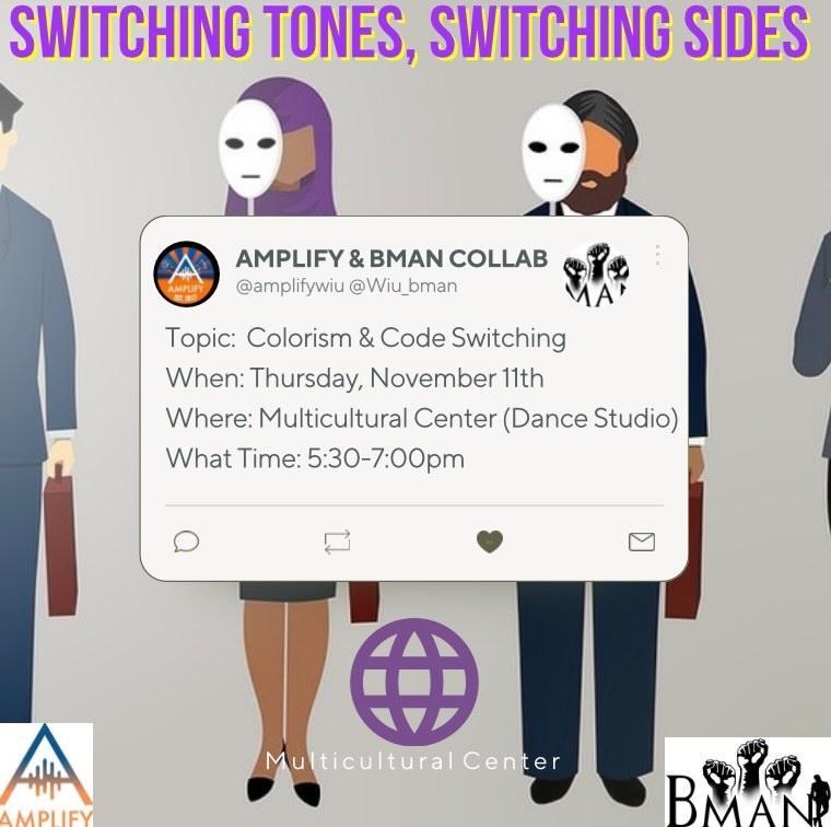 Come join AMPLIFY on Thursday Nov. 11th in our collaboration with BMAN on "Colorism &amp; Code Switching" you do not want to miss it!!!! #amplifywiu #wherevoicesareheard #CASA #BMAN #mccwiu