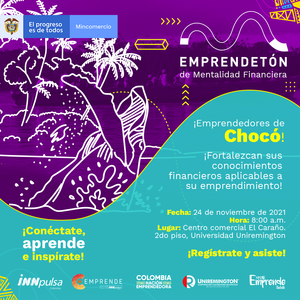 Emprendetón de mentalidad financiera (Presencial, Quibdó - Chocó) <a href="/InnpulsaCol/">iNNpulsa Colombia</a> innpulsacolombia.com/eventos/empren… #GEW2021 #SGE2021
