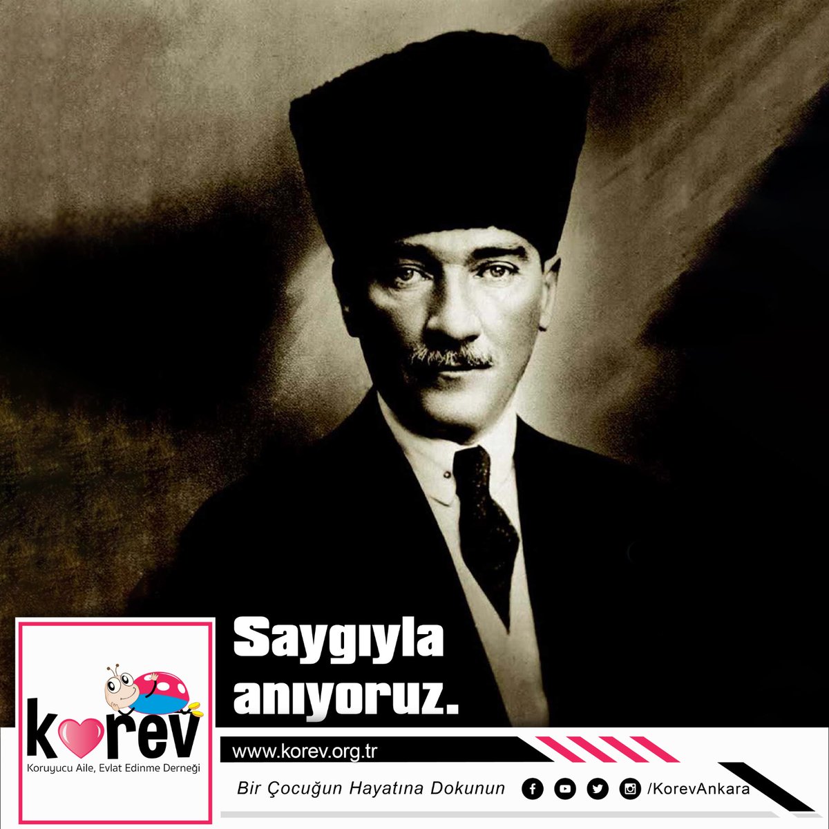 KorevAnkara's tweet photo. Topyekün bir milletin koruyucu babasıydı. O'ndan aldığımız güç ve çocuklara olan inancımızla yolumuza devam ediyoruz. Atatürk ölümsüzdür.

Minnet, saygı ve özlemle...

#10Kasım
#ilkkoruyucubaba
#Atatürk ölümsüzdür
#koruyucuaileolun
#evlâtedinin
#Atamızınizinde https://t.co/JQngwzxbiL